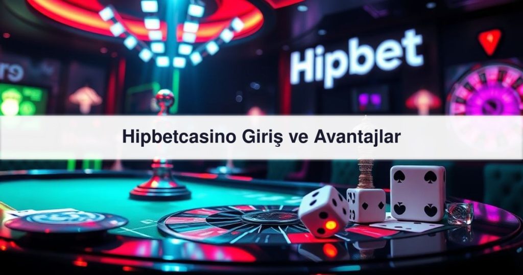 Hipbetcasino Giriş