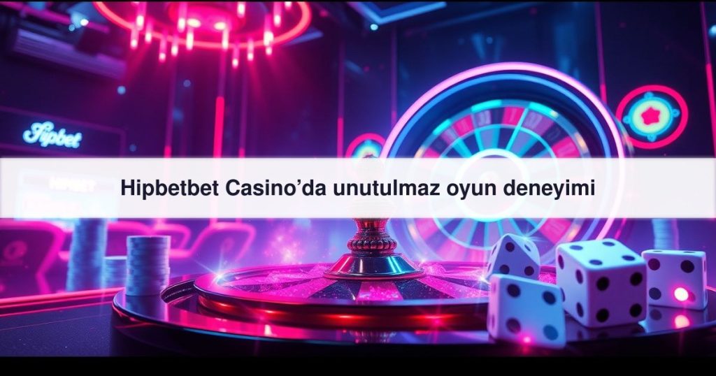 Hipbetbet Casino’da